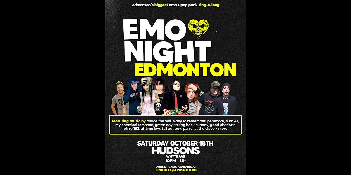 EMO NIGHT EDMONTON @ HUDSONS WHYTE AVE