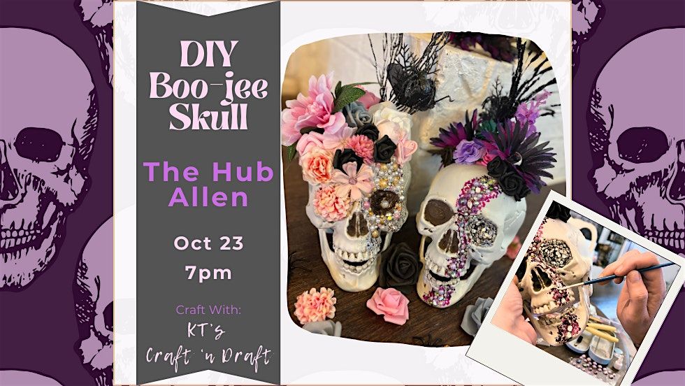 Boo-jee Skulls @ The Hub in Allen