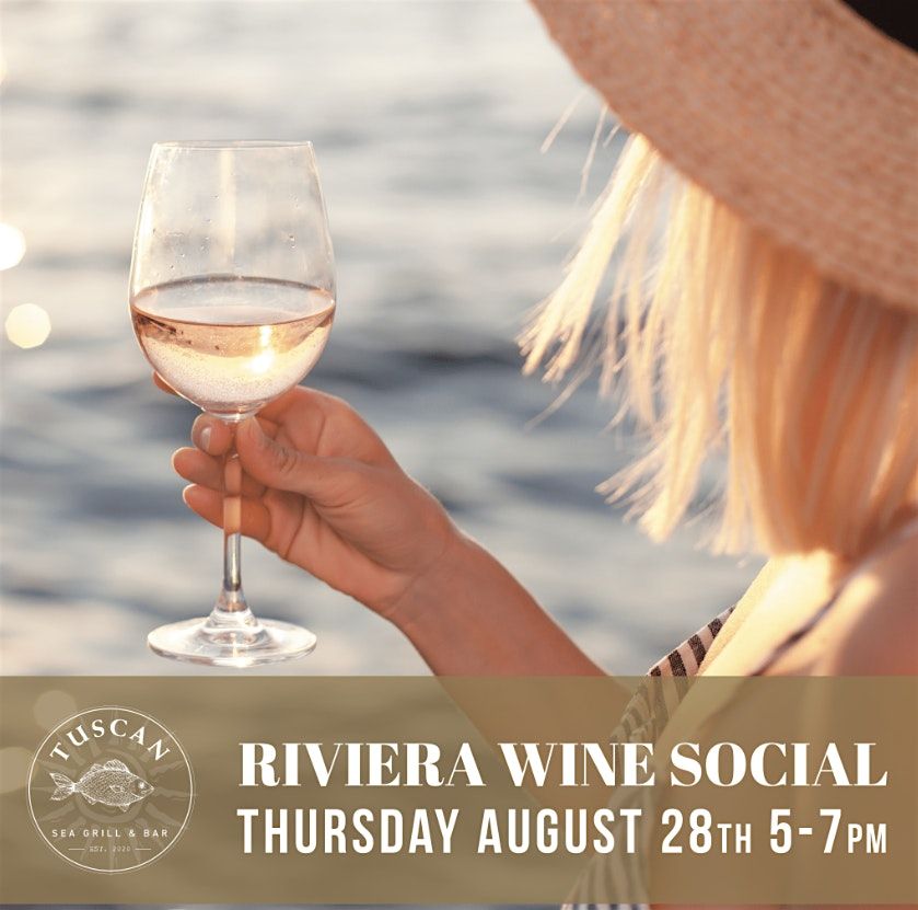 Riviera Wine Mixer at Tuscan Sea Grill