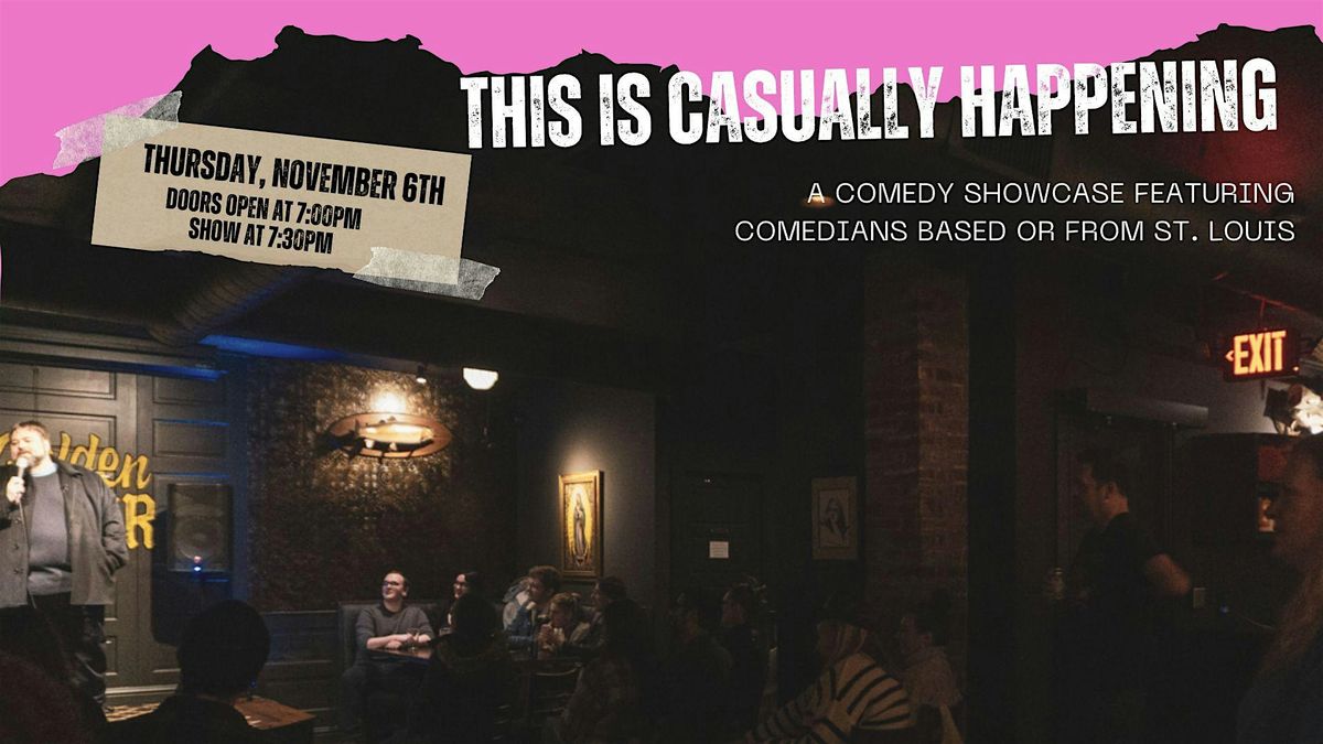 This Is Casually Happening: A St. Louis Comedy Showcase