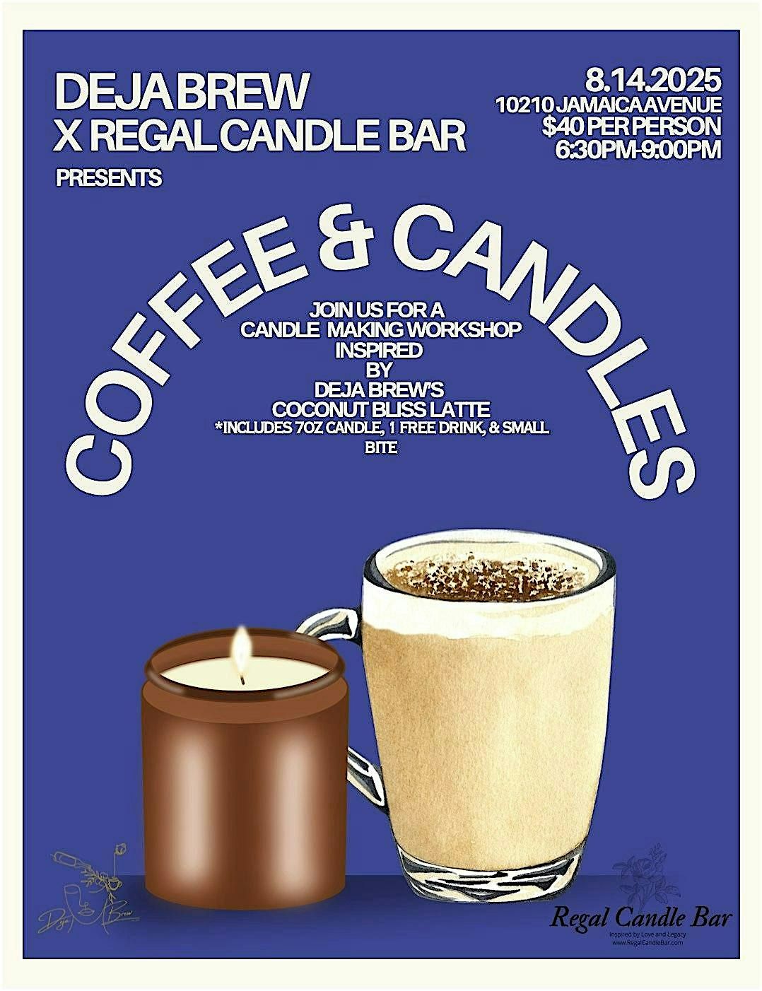 DEJA BREW PRESENTS COFFEE & CANDLE'S