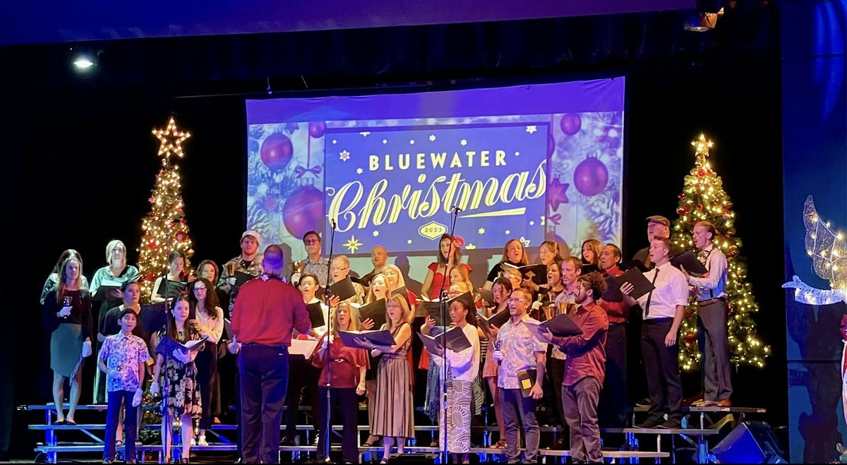 16th Annual Bluewater Christmas Concert - 7:45pm PERFORMANCE