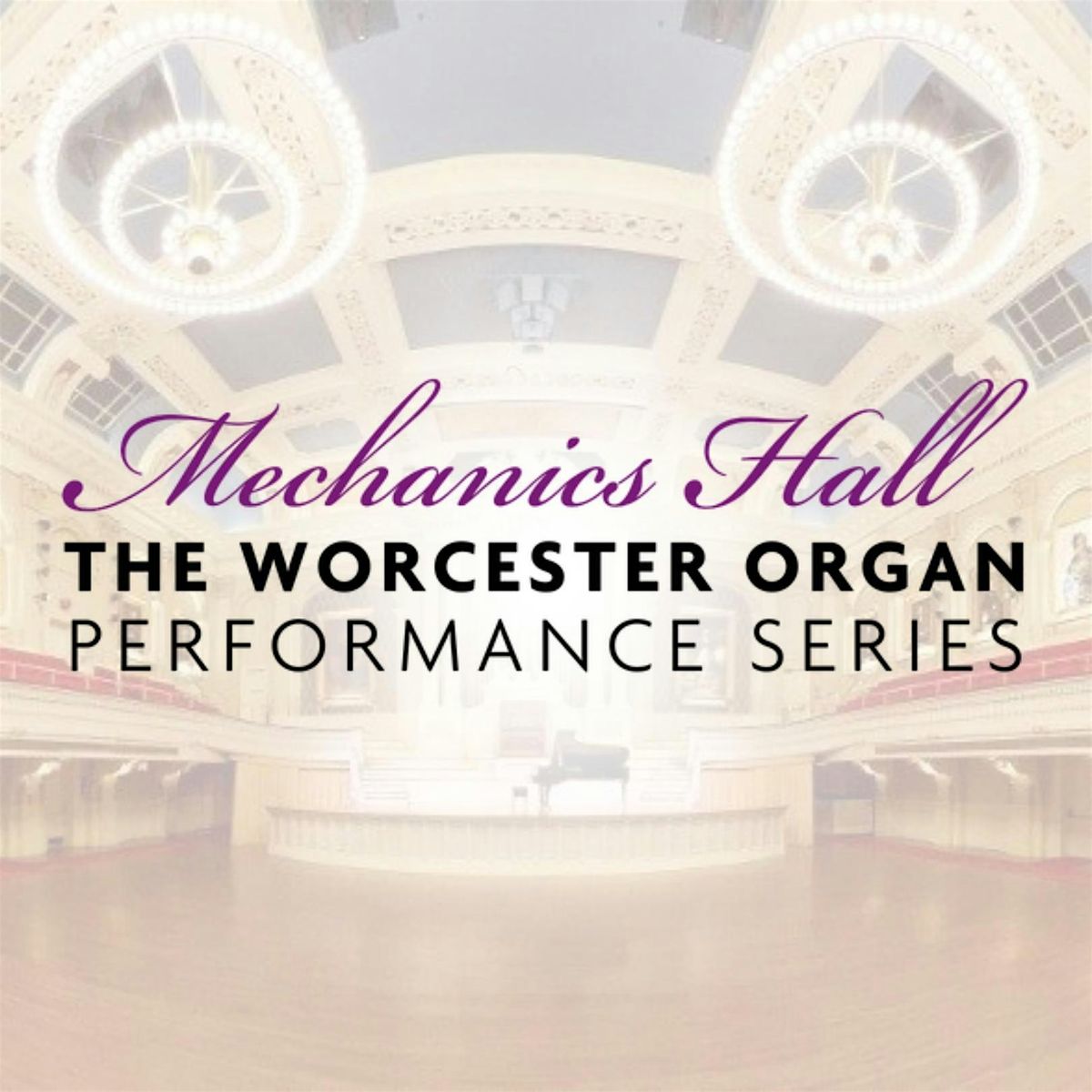 The Worcester Organ Performance Series