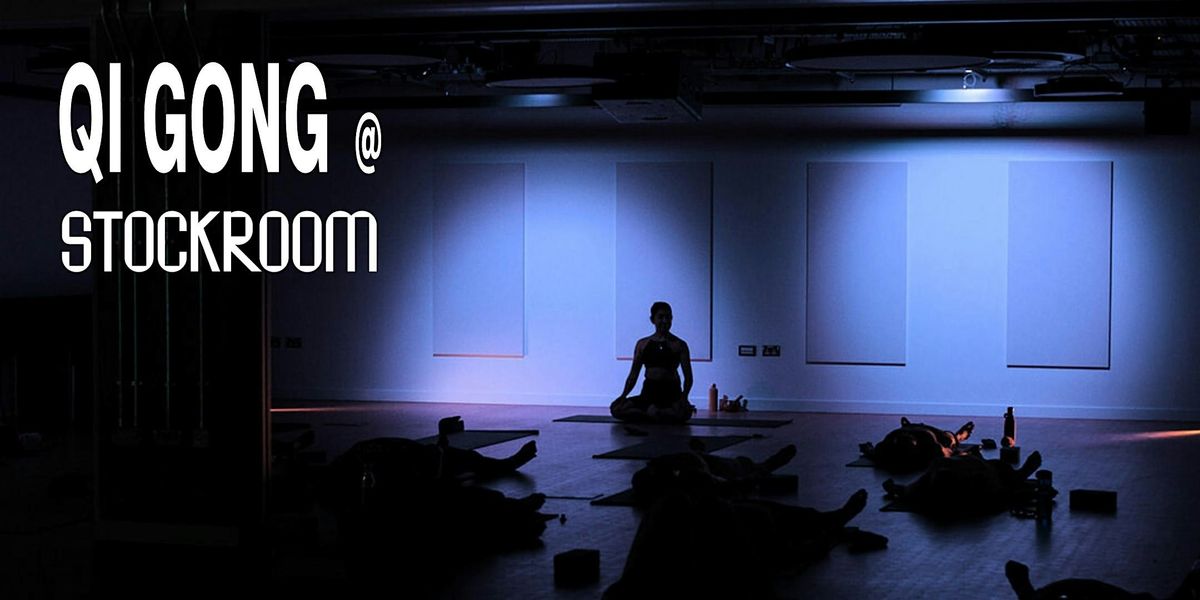 Sunday Qi Gong at Stockroom