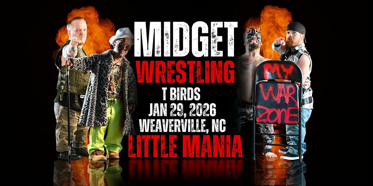 Little Mania Midget Wrestling \u2013 Weaverville, NC \u2013 Jan 29, 2026 \u2013 Buy Now