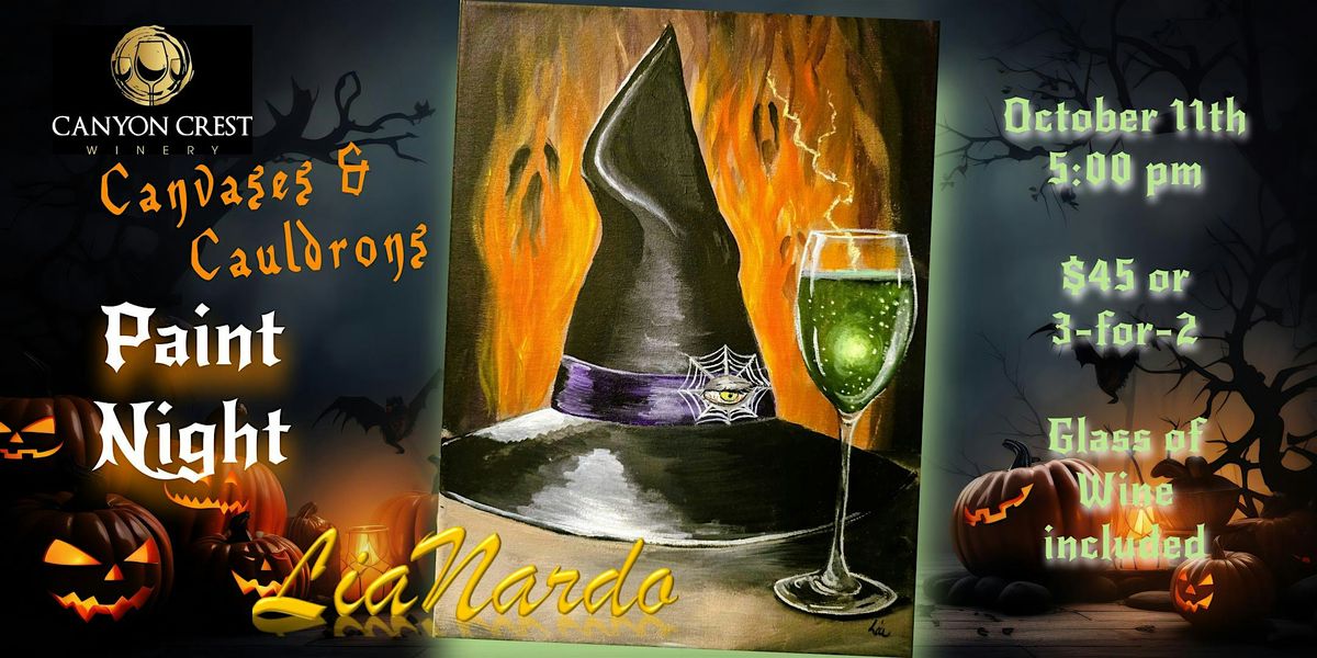 Canvases & Cauldrons w\/LiaNardo Mobile Paint & Sip at Canyon Crest Winery!