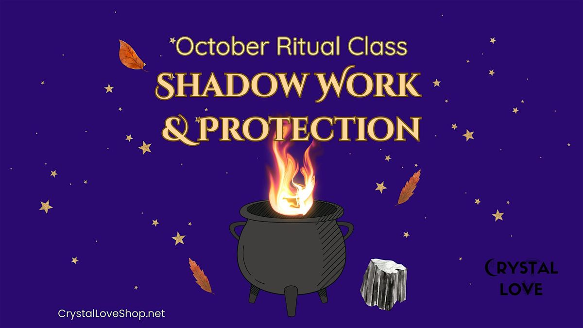 October: Shadow Work & Protection Ritual Class