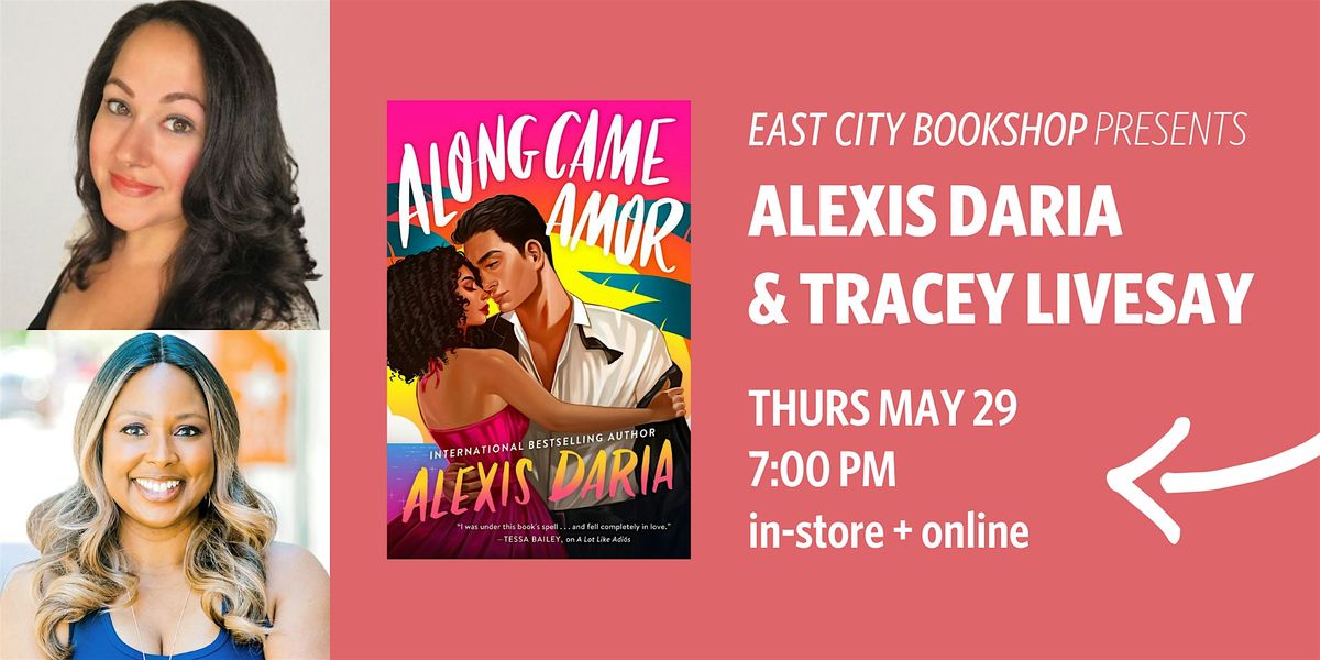 Hybrid Event: Along Came Amor, Alexis Daria