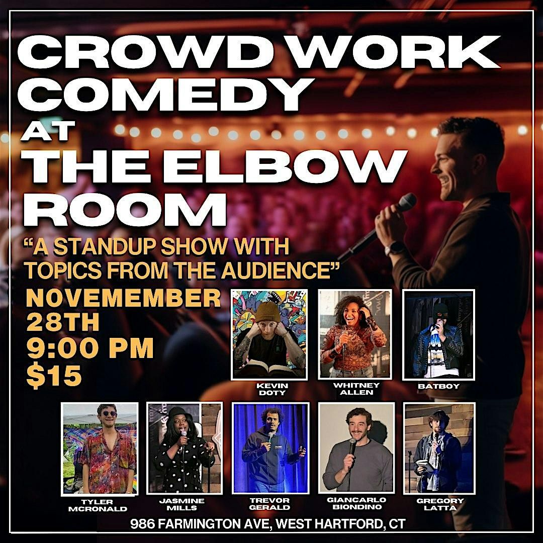 Crowd Work Comedy at The Elbow Room