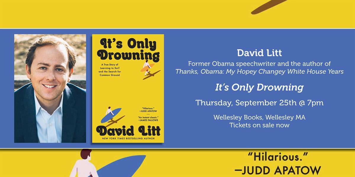 David Litt presents "It's Only Drowning"