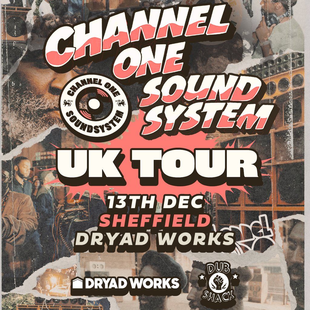 Channel One Sound System UK Tour: Sheffield