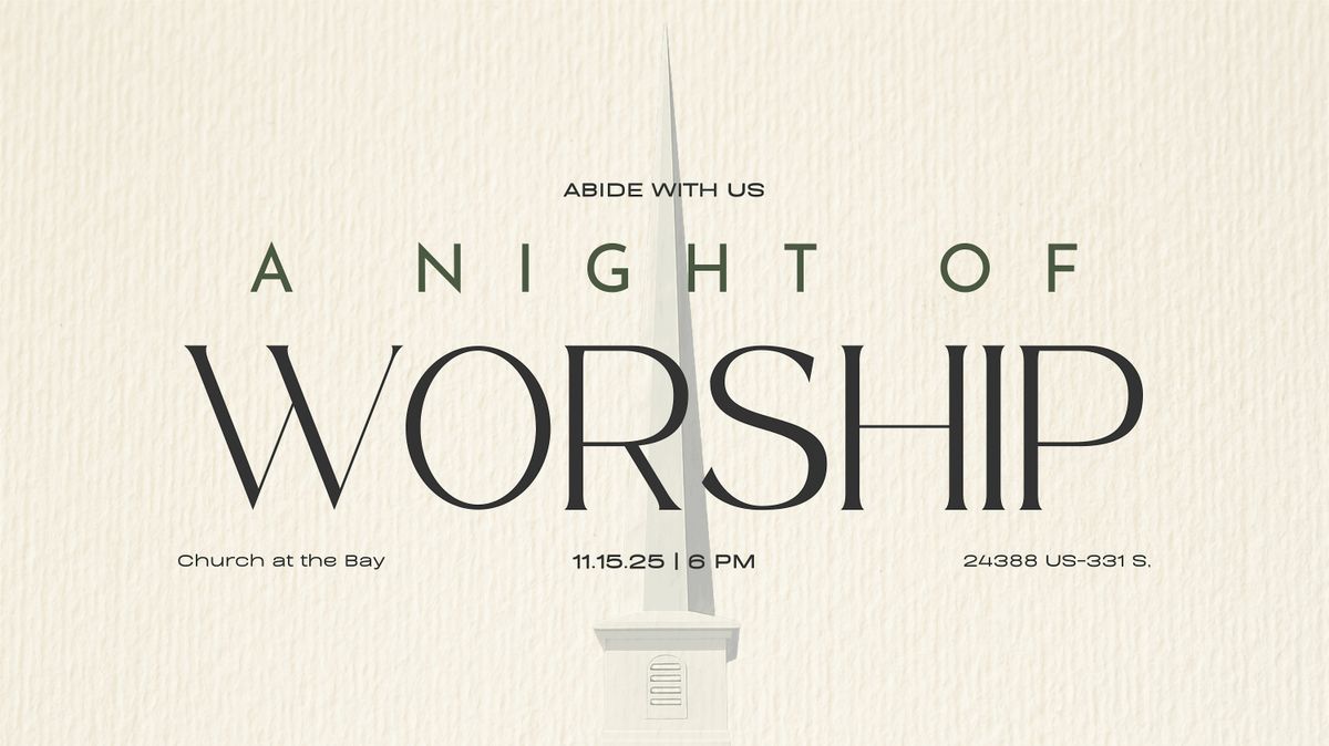 ABIDE WITH US: A NIGHT OF WORSHIP