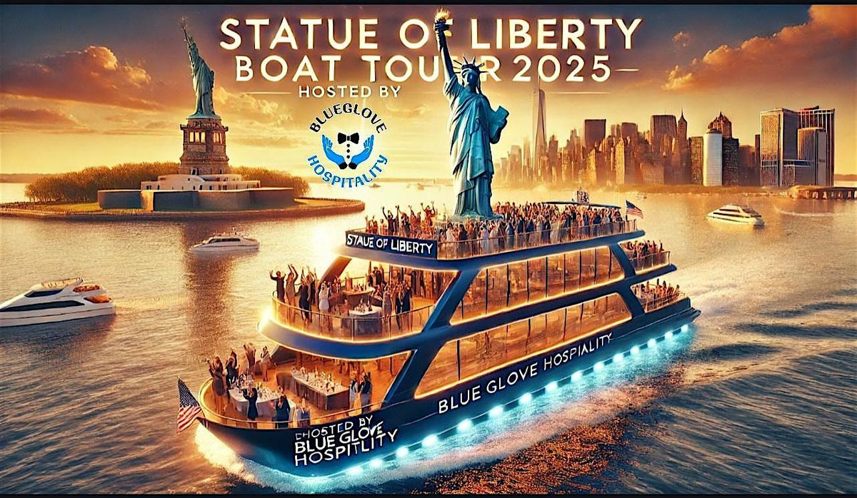 STATUE OF LIBERTY BOAT TOUR 2025 | NYC (Open Bar Available!)