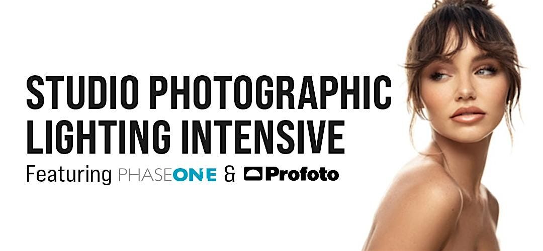 Studio Lighting Intensive \u2014 Featuring Phase One & Profoto- Los Angeles