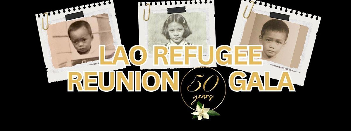 LAO REFUGEE REUNION GALA