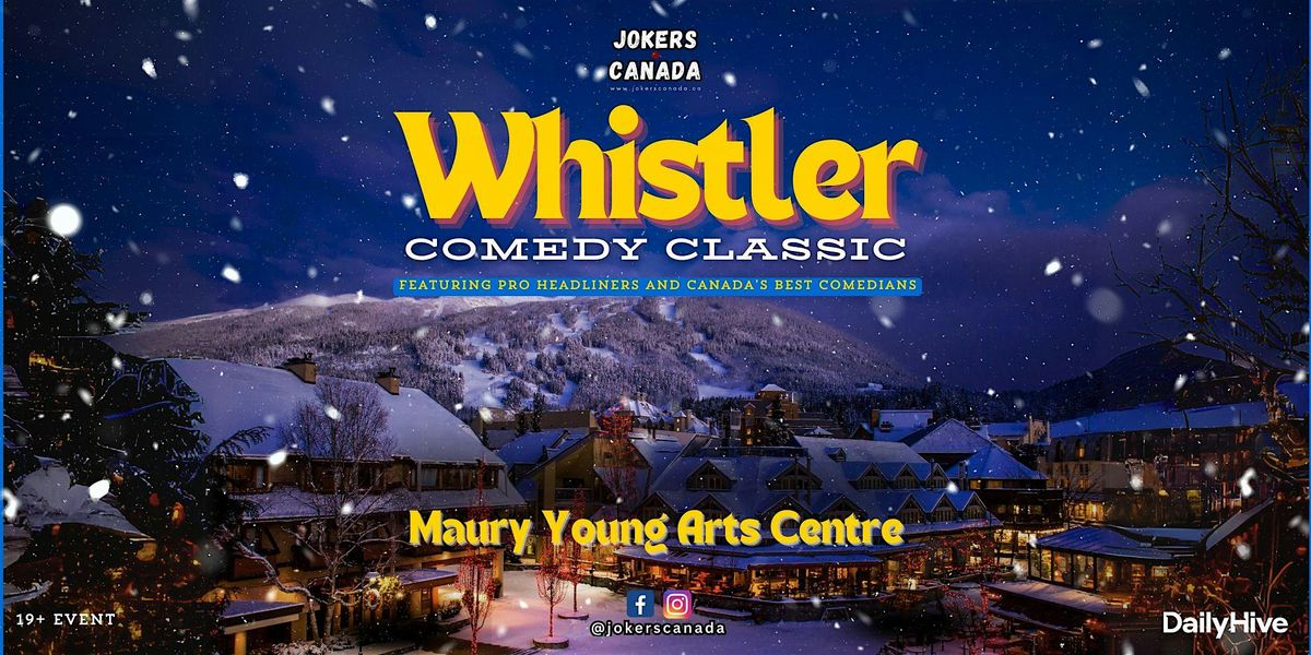 Whistler Comedy Classic (Produced By Jokers Canada)