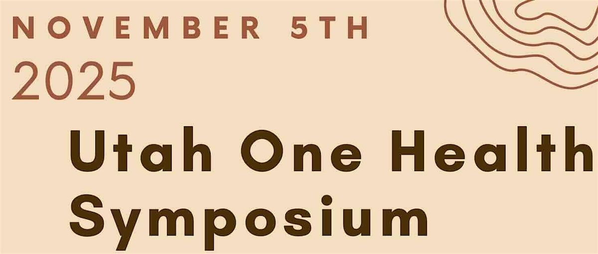 Utah One Health Symposium: Rural Perspectives