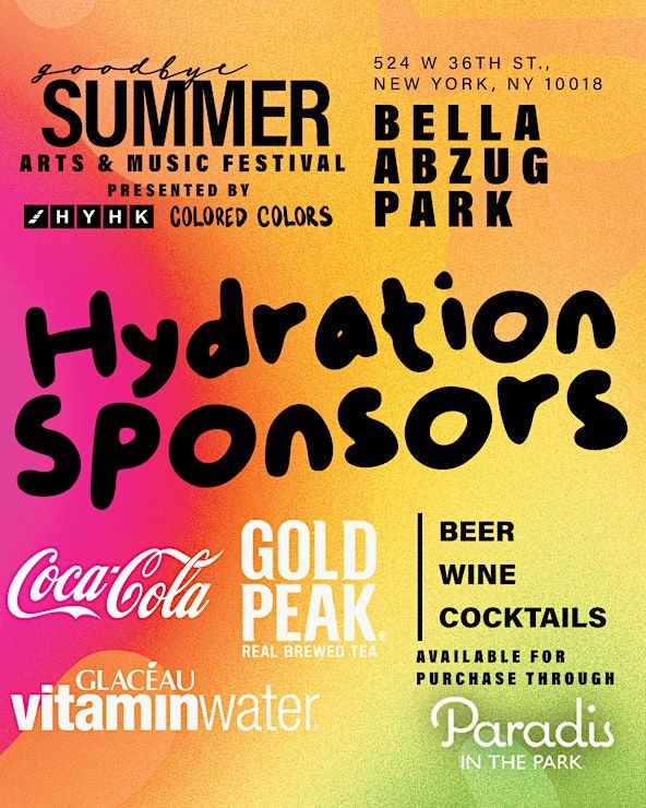 GOODBYE SUMMER ARTS AND MUSIC FESTIVAL Bella Abzug Park, New York