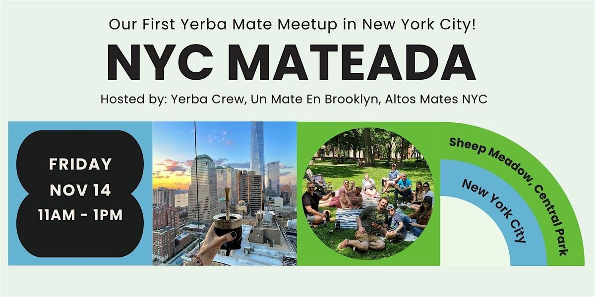 NYC Mateada Nov 14 - Free Yerba Mate Meetup in Central Park, NYC