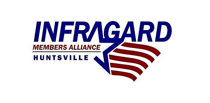 October 2025 Huntsville InfraGard Monthly Meeting - HOLD THE DATE
