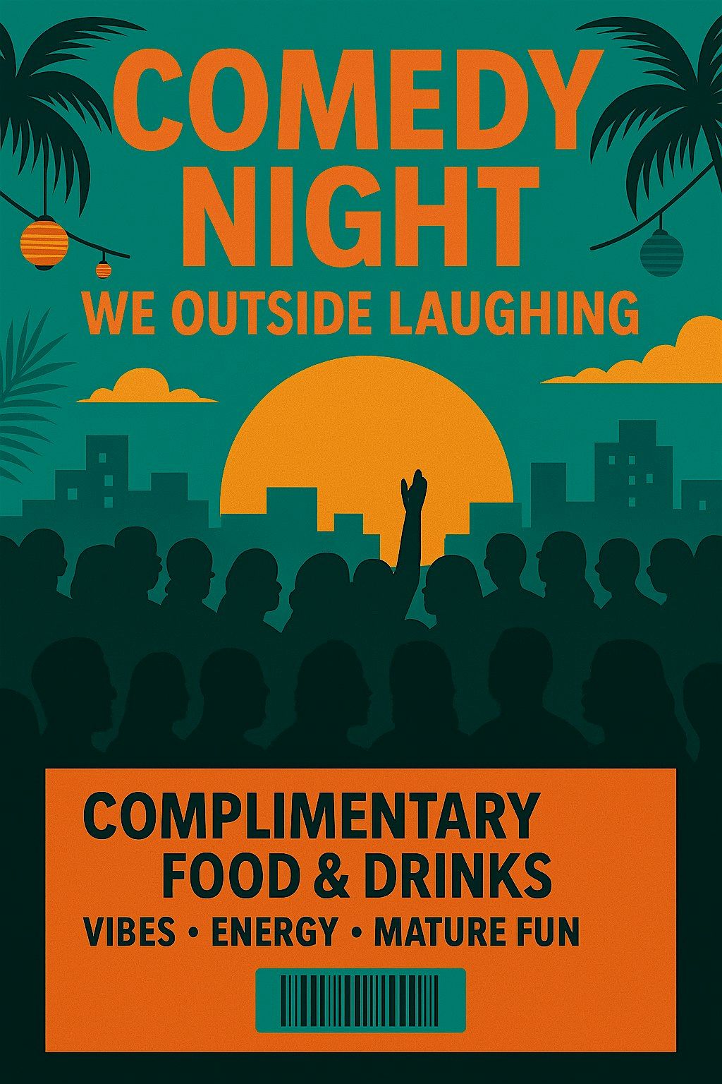 COMEDY NIGHT - WE OUTSIDE LAUGHING