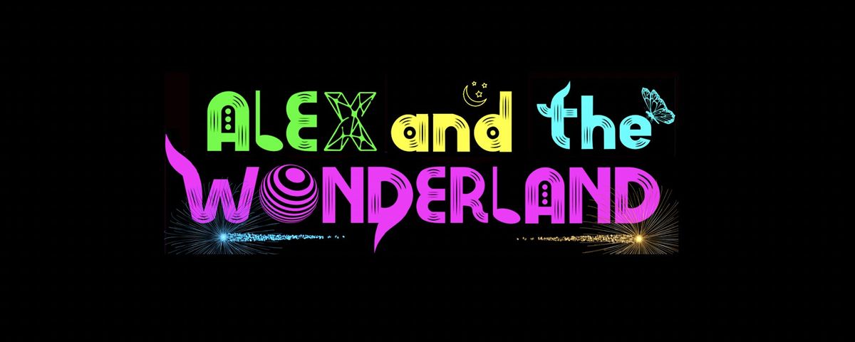 Alex & The Wonderland & DJ Captain Flatcap @ The Magic Garden