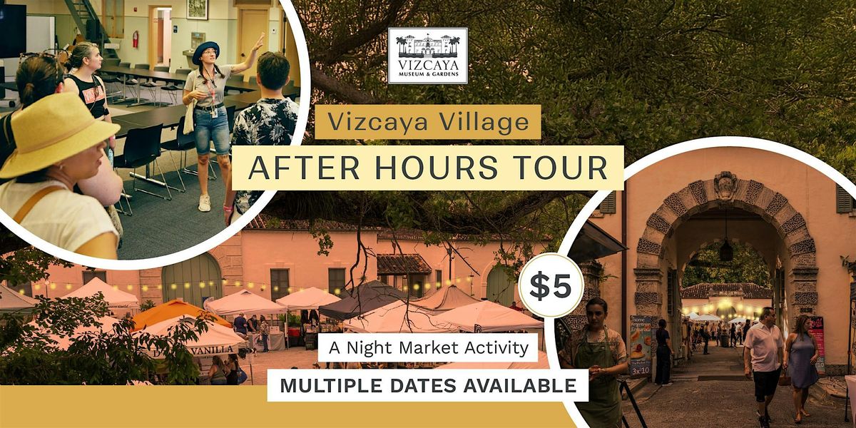 Vizcaya Village After Hours: English & Spanglish Guided Tours