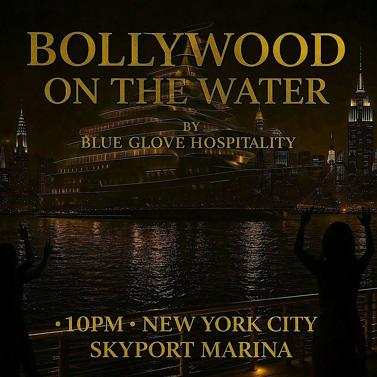 BOLLYWOOD ON THE WATER 2025 | NYC (Open Bar Available!)