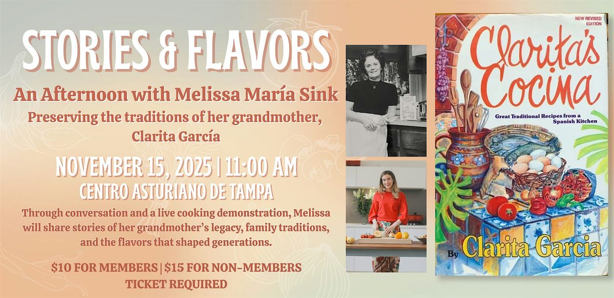 Stories & Flavors | Clarita\u2019s Cocina | An Afternoon with Melissa Mar\u00eda Sink