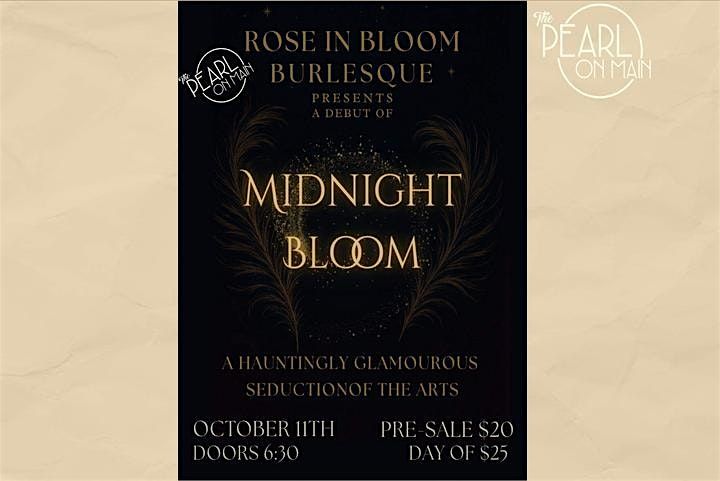 Rose In Bloom Burlesque Presents: Midnight Bloom