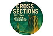 Cross Sections: Building, Designing, Engineering (18 yrs+)