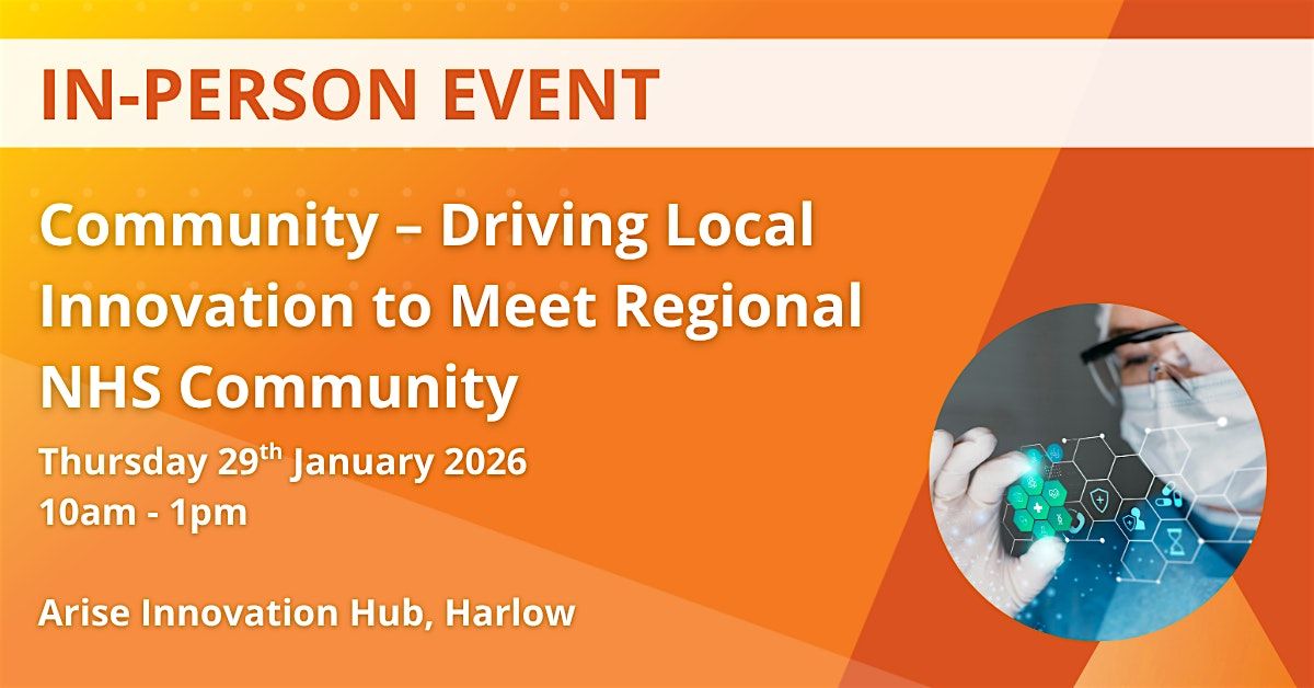 Community - Driving Local Innovation to Meet Regional NHS Community