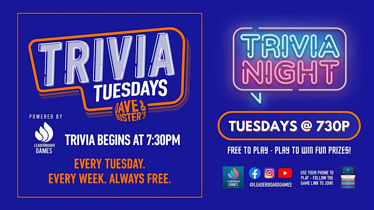 Trivia Night | Dave & Buster's - Northridge CA - TUE 730p @LeaderboardGames