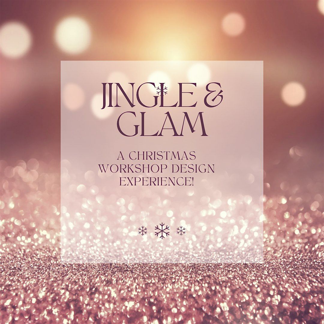 Jingle & Glam - Christmas Deco Design Experience