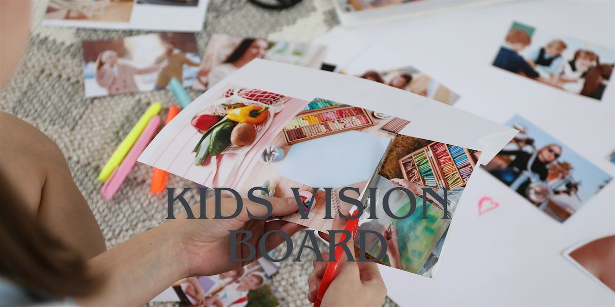 Back-to-School Vision Board Workshop: See Your Best Self!