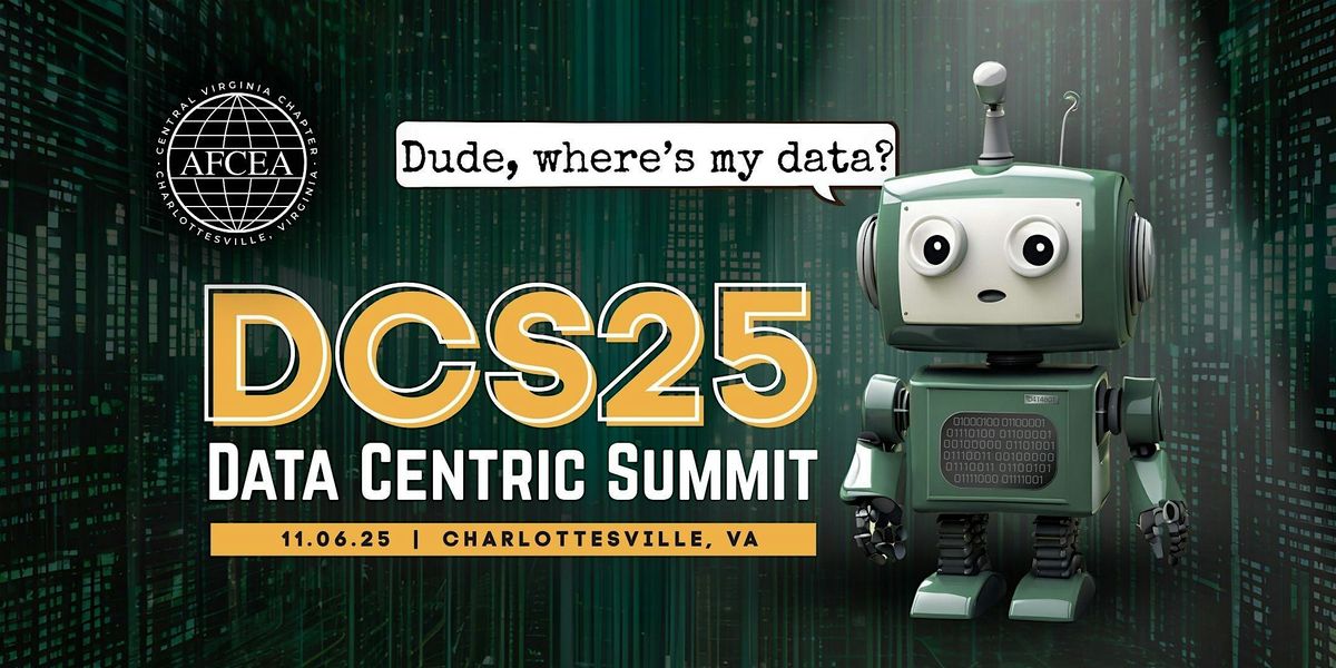 DCS25 | AFCEA CeVA Data Centric Summit & Career Fair