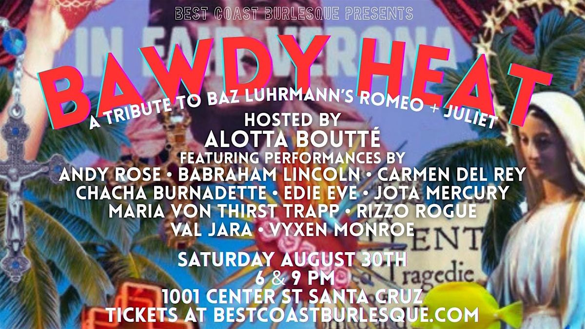 Best Coast Burlesque presents Bawdy Heat