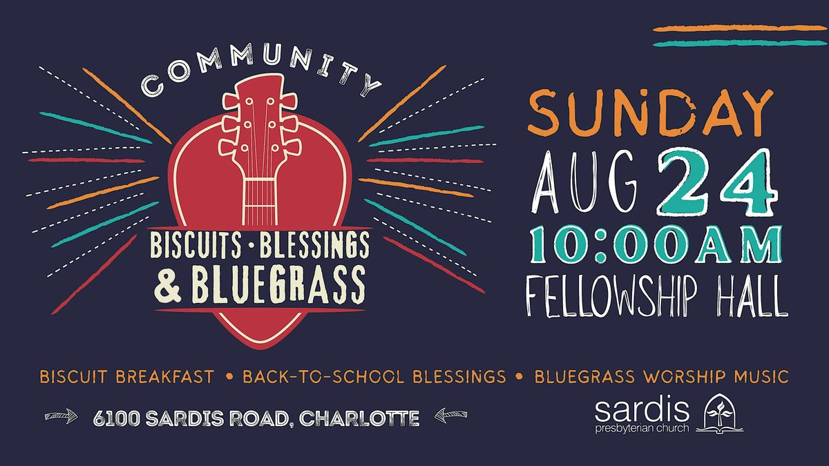 Biscuits, Blessings & Bluegrass Sunday