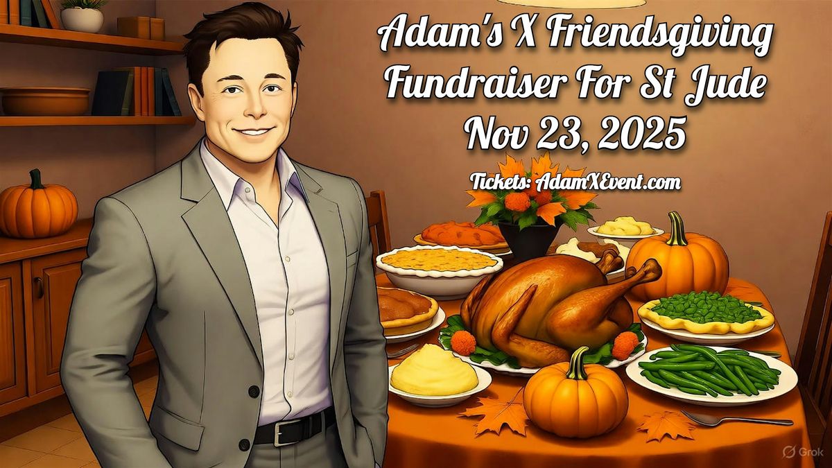 Adam's X Friendsgiving Fundraiser For St Jude