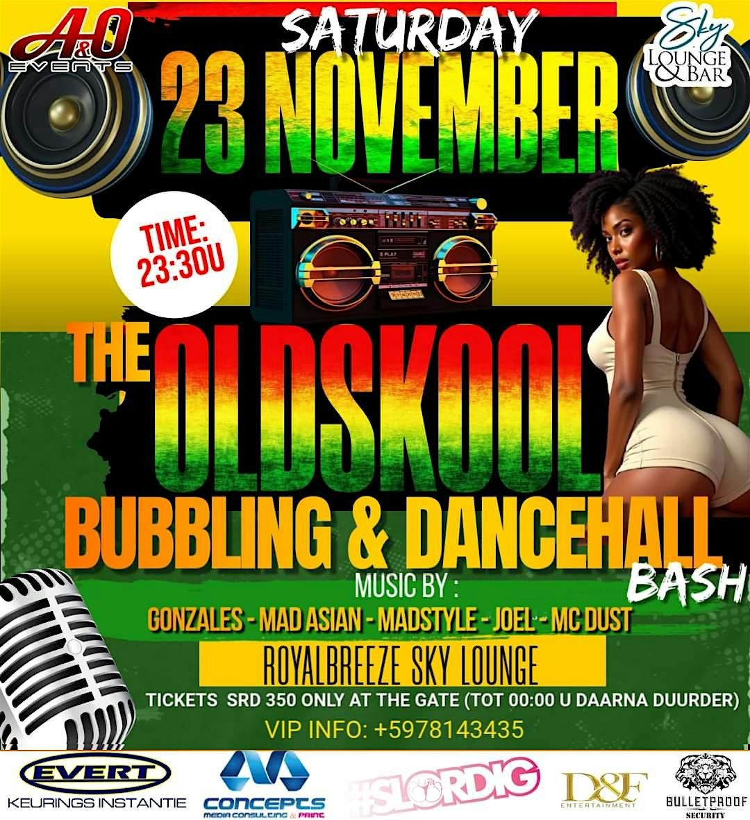 THE OLD SKOOL DANCEHALL AND BUBBLING BASH