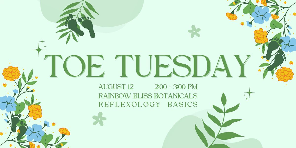 Reflexology Meet Up - Toe Tuesday