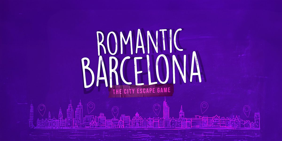 Romantic Barcelona: A Scavenger Hunt for Love