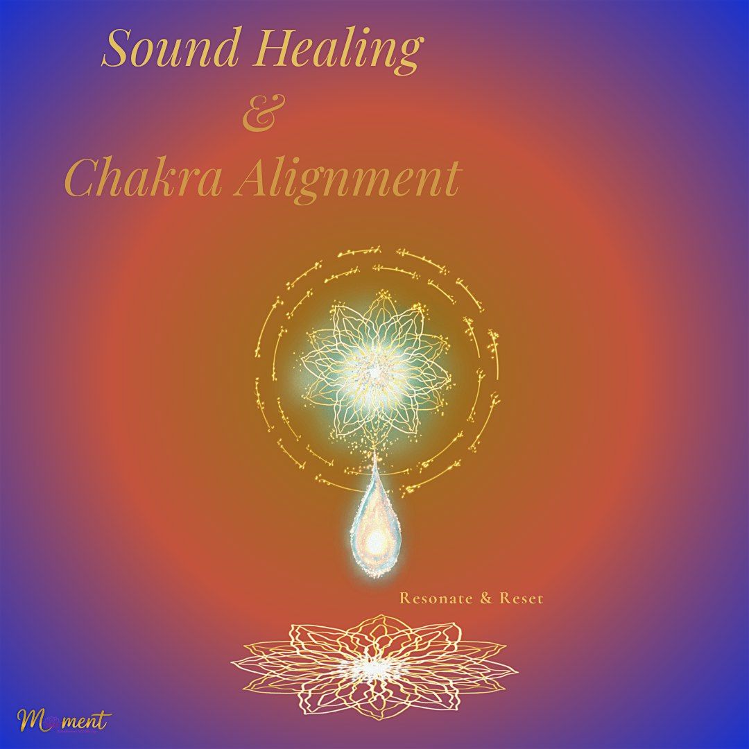Sound healing & Chakra Alignment