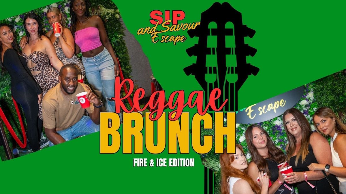 Reggae Brunch - Fire & Ice Edition
