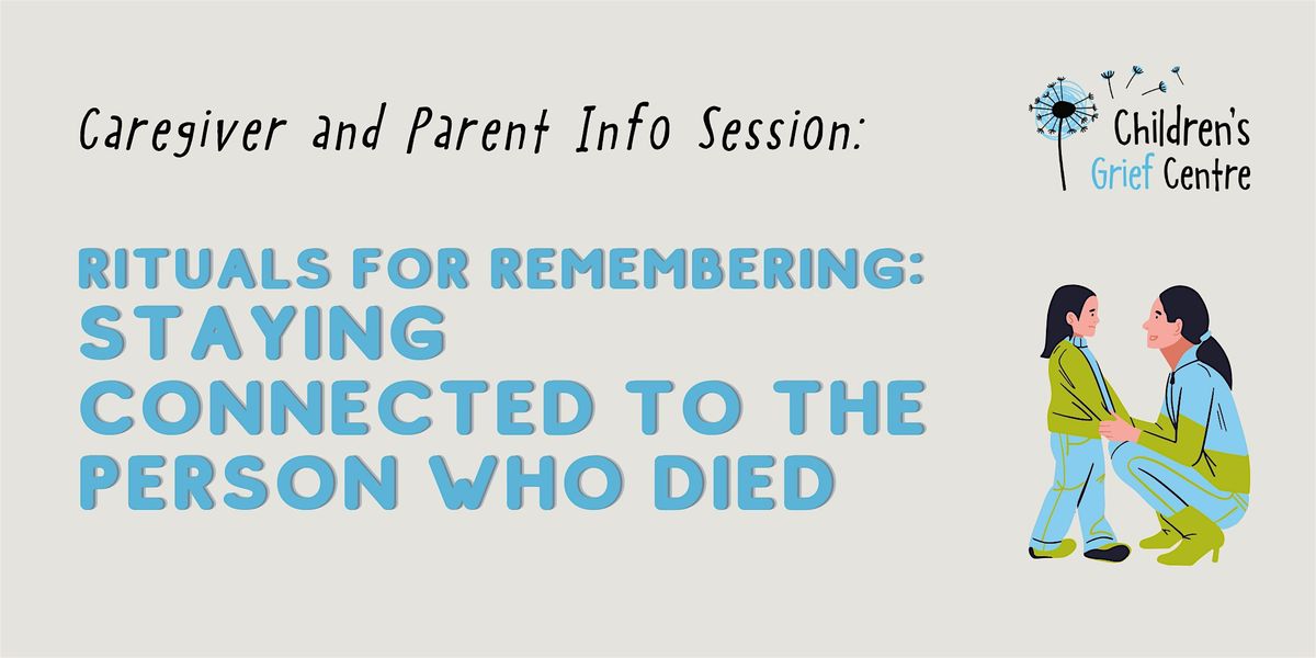 Rituals for Remembering: Staying Connected to the Person Who Died