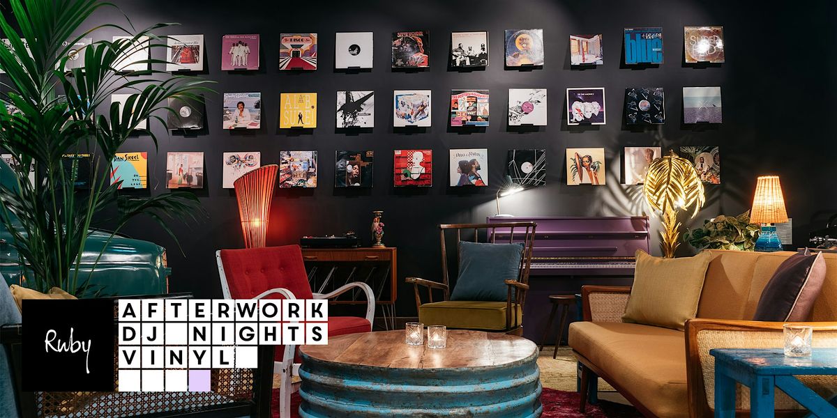 Afterwork DJ Nights Vinyl w\/ SAMANTHA BLACKBURN & Friends