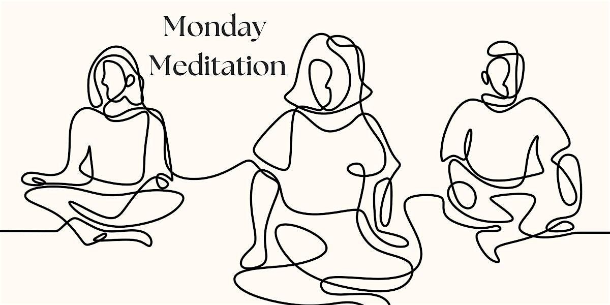 Monday Meditation