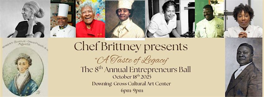 The 8th Annual Entrepreneurs Ball "A Taste of Legacy"