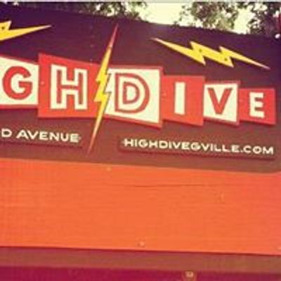 HIGH DIVE (Gainesville, FL)