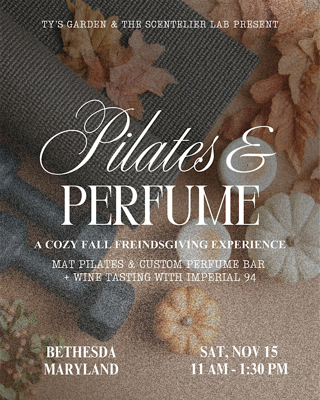 Pilates & Perfume: A Cozy Fall Friendsgiving Experience